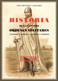 HISTORIA DE LAS CUATRO ORDENES MILI