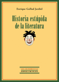 HISTORIA ESTPIDA DE LA LITERATURA