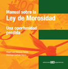 MANUAL SOBRE LA LEY DE MOROSIDAD UNA OPORTUNIDAD PERDIDA