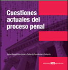 CUESTIONES ACTUALES DEL PROCESO PENAL