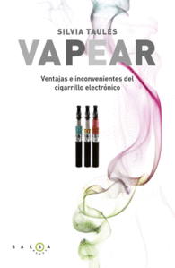 VAPEAR VENTAJAS E INCONVENIENTES DE