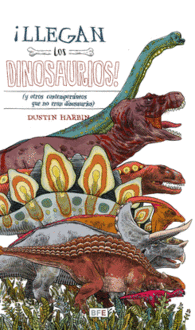 �LLEGAN LOS DINOSAURIOS!