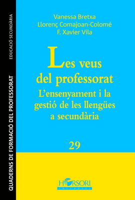 LES VEUS DEL PROFESSORAT L?ENSENYAMENT I LA GESTI� DE LES LLENG�ES A SECUND�RIA