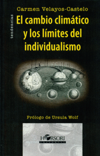 EL CAMBIO CLIM�TICO Y LOS L�MITES DEL INDIVIDUALISMO