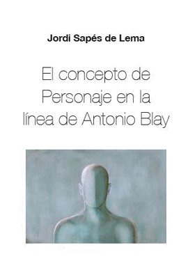 EL CONCEPTOS DE PERSONAJE EN LA LNEA DE ANTONIO BLAY