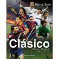 EL CL�SSICO BAR�A MADRID 1902 2012
