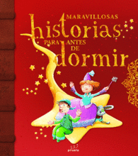 MARAVILLOSAS HISTORIAS PARA ANTES D