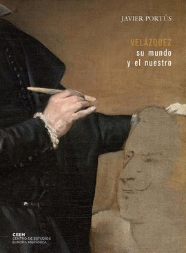 VEL�ZQUEZ: SU MUNDO Y EL NUESTRO