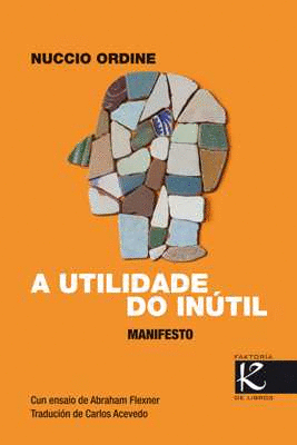 A UTILIDADE DO INUTIL
