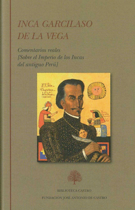 OBRA COMPLETA DEL INCA GARCILASO DE LA VEGA COMENTARIOS REALES 2 BIBLIOTECA CASTRO