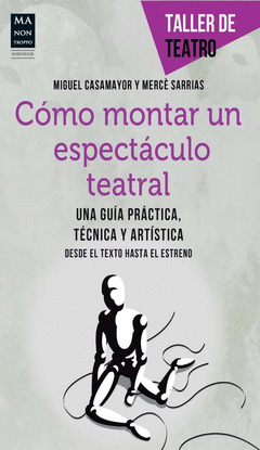 C�MO MONTAR UN ESPECT�CULO TEATRAL