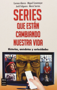 SERIES QUE ESTAN CAMBIANDO NUESTRA VIDA