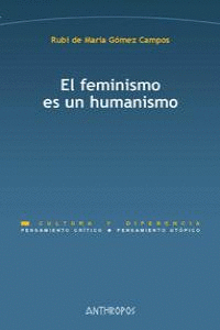 FEMINISMO ES UN HUMANISMO, EL
