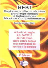 REBT, REGLAMENTO ELECTROT�CNICO PARA BAJA TENSI�N E INSTRUCCIONES T�CNICAS COMPL