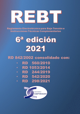 REBT 6 EDICIN.  REGLAMENTO ELECTROTCNICO PARA BAJA TENSIN E INSTRUCCIONES T