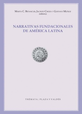 NARRATIVAS FUNDACIONALES DE AM�RICA LATINA