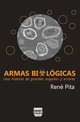 ARMAS BIOLOGICAS:UNA HISTORIA GRANDES ENGAOS Y ERRORES