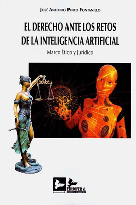 DERECHO ANTE LOS RETOS DE LA INTELIGENCIA ARTIFICIAL.