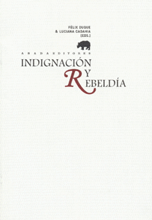 INDIGNACI�N Y REBELD�A