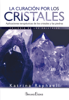 LA CURACIN POR LOS CRISTALES