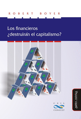 LOS FINANCIEROS �DESTRUIR�N EL CAPITALISMO?