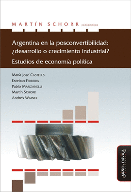 ARGENTINA EN LA POSCONVERTIBILIDAD