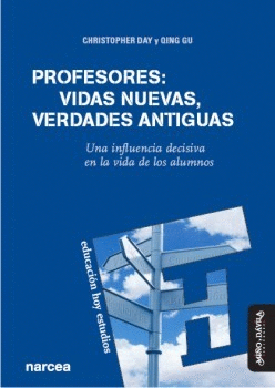 PROFESORES, VIDAS NUEVAS, VERDADES ANTIGUAS