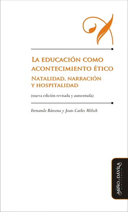 LA EDUCACI�N COMO ACONTECIMIENTO �TICO