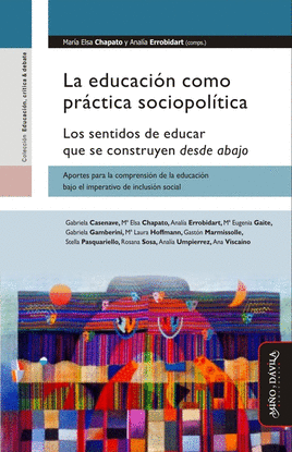LA EDUCACI�N COMO PR�CTICA SOCIOPOL�TICA