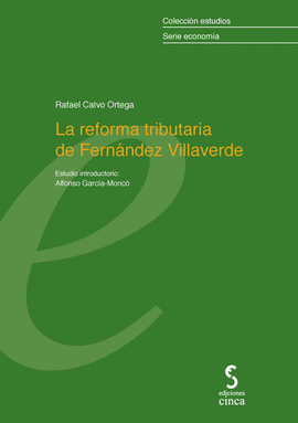 LA REFORMA TRIBUTARIA DE FERNANDEZ VILLAVERDE