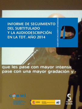 INFORME SEGUIMIENTO SUBTITULADO Y AUDIODESCRIPCION EN TDT