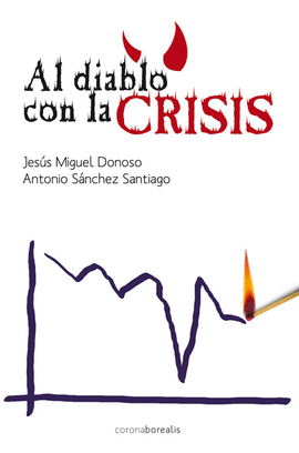 AL DIABLO CON LA CRISIS