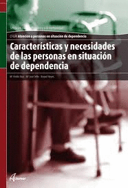 CARACTERSTICAS Y NECESIDADES EN ATENCIN A PERSONAS EN SITUACIN DE DEPENDENCIA