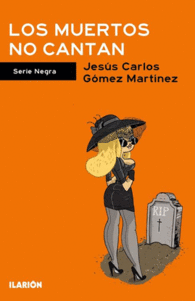 LOS MUERTOS NO CANTAN