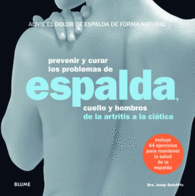 PREVENIR Y CURAR LOS PROBLEMAS DE ESPALDA CUELLO