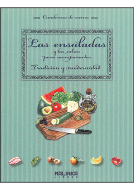 LAS ENSALADAS Y LAS SALSAS PARA ACOMPAARLAS