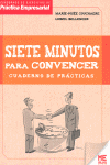 SIETE MINUTOS PARA CONVENCER