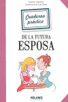 CUADERNO PRACTICO DE LA FUTURA ESPOSA