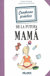 CUADERNO PRCTICO DE LA FUTURA MAM