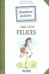 CUADERNO PRACTICO PARA VIVIR FELICES