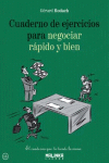 CUADERNO DE EJERCICIOS PARA NEGOCIAR RAPIDO Y BIEN