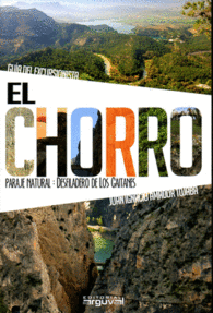 EL CHORRO. GUIA DEL EXCURSIONISTA