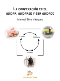 LA COOPERACION EN EL CUIDAR CUIDARSE Y SER CUIDADO