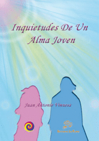 INQUIETUDES DE UN ALMA JOVEN