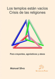 LOS TEMPLOS EST�N VAC�OS CRISIS DE LAS RELIGIONES