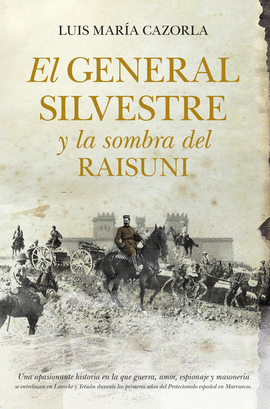 EL GENERAL SILVESTRE Y LA SOMBRA DE