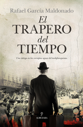 EL TRAPERO DEL TIEMPO UNA INTRIGA E