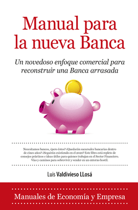 MANUAL PARA LA NUEVA BANCA UN NOVED