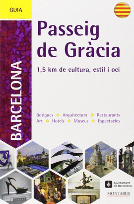 GUIA DEL PASSEIG DE GRCIA DE BARCELONA