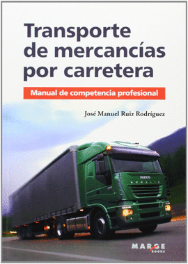 TRANSPORTE DE MERCANCAS POR CARRETERA.